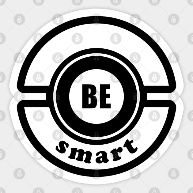 Be Smart Epic Design Sticker by Epic Designs